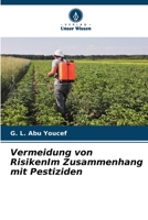 Vermeidung von RisikenIm Zusammenhang mit Pestiziden (German Edition) 6208615143 Book Cover