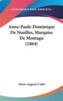 Anne-Paule-Dominique de Noailles, Marquise de Montagu 1437479316 Book Cover
