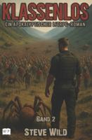 Klassenlos: Ein apokalyptischer LitRPG-Roman (German Edition) B0FMGD62W9 Book Cover