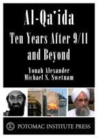 Al-Qa'ida: Ten Years After 9/11 and Beyond 0967859476 Book Cover