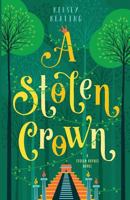 A Stolen Crown 1943923035 Book Cover