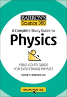 Barron's Science 360: A Complete Study Guide to Physics with Online Practice 150628146X Book Cover