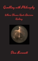 Gambling with Philosophy: Where Chance Meets Decision Making B0C1J1PFNW Book Cover
