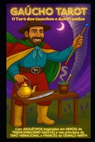 GaúchoTarot®: O Tarô Dos Gaúchos e Das Prendas B0FSY67L1M Book Cover