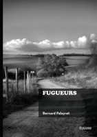 Fugueurs (French Edition) 2414819952 Book Cover