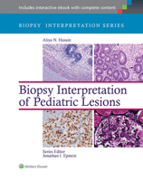 Biopsy Interpretation of Pediatric Lesions 1451175337 Book Cover
