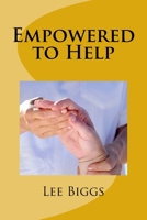 Empowered to Help 1537513036 Book Cover