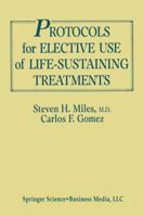 Protocols for Elective Use of Life-Sustaining Treatments: A Design Guide 3662386607 Book Cover