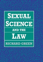 Sexual Science and the Law 0674802683 Book Cover