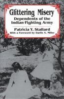 Glittering Misery: Dependents of the Indian Fighting Army 0806124741 Book Cover