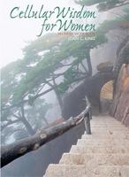 Cellular Wisdom for Women - An Inner Work Book 0978539389 Book Cover