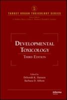 Developmental Toxicology, Third Edition (Target Organ Toxicology Series) 1420054376 Book Cover