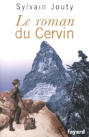Le roman du Cervin 2213615926 Book Cover