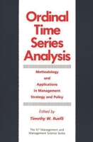 Ordinal Time Series Analysis: Methodology and Applications in Management Strategy and Policy (The IC2 Management and Management Science Series) 0899305717 Book Cover