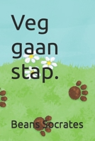 Veg gaan stap. (Afrikaans Edition) B0CJL28LQJ Book Cover