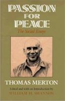 Passion for Peace; Reflections on War and Nonviolence