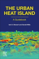The Urban Heat Island 0128150173 Book Cover