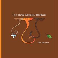 The Three Monkey Brothers 1608603660 Book Cover