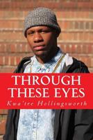 Through These Eyes 1535222719 Book Cover