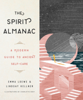 The Spirit Almanac: A Modern Guide to Ancient Self-Care 0143132717 Book Cover