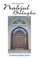 And Then Came . . . Nahjul Balagha 1546220054 Book Cover