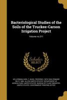 Bacteriological Studies of the Soils of the Truckee-Carson Irrigation Project; Volume No.211 1360498117 Book Cover