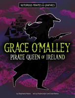 Grace O'Malley, Pirate Queen of Ireland 1669069818 Book Cover