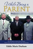 While Being a Parent 1955243565 Book Cover