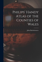 Philips' Handy Atlas of the Counties of Wales 1013955722 Book Cover