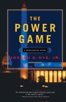 The Power Game: A Washington Novel 1586484206 Book Cover