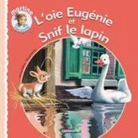 L'oie Eugénie et Snif le lapin 2203037822 Book Cover