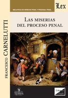 Las miserias del proceso penal (Spanish Edition) 9563920023 Book Cover