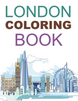 London Coloring Book: London Activity Book For Kids B09BCGQW68 Book Cover