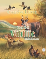 Creative Haven Wondrous Wildlife Coloring Book: 45 illustration B094LC6KK2 Book Cover