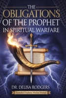 The Obligations of the Prophet in Spiritual Warfare B0FFHNX64S Book Cover