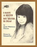 I Have a Sister--My Sister Is Deaf (Reading Rainbow Book) 0064430596 Book Cover
