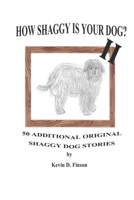 How Shaggy Is Your Dog? II: 50 Additional Original Shaggy Dog Stories B08D54RC71 Book Cover