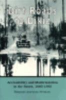 Dirt Roads to Dixie: Accessibility and Modernization in the South, 1885-1935 0870496778 Book Cover