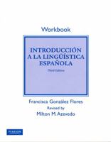 Student Workbook for Introduccion a la linguistica espanola for Introducción a la linguística espanola 0205647065 Book Cover