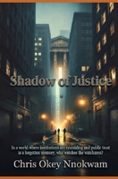 Shadow of Justice B0GF7RR9YJ Book Cover