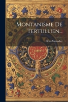 Montanisme de Tertullien... 1272904679 Book Cover