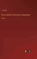 Revue Nobiliaire Historique Et Biographique, Volume 4... 3368224425 Book Cover