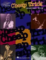 Cheap Trick - Greatest Hits 0634049097 Book Cover