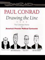 Drawing the Line: The Collected Works of America's Premier Political Cartoonist 1883792541 Book Cover