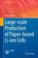 Large-scale Production of Paper-based Li-ion Cells 3319390155 Book Cover
