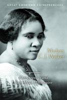 Madam C.J. Walker: Entrepreneur and Self-Made Millionaire 1502645432 Book Cover