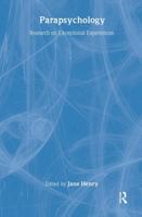 Parapsychology: Research on Exceptional Experiences 0415213606 Book Cover