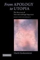 From Apology to Utopia : The Structure of International Legal Argument 0521546966 Book Cover
