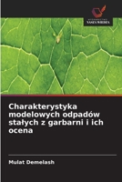 Charakterystyka modelowych odpadów stalych z garbarni i ich ocena (Polish Edition) 6630421213 Book Cover