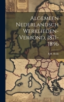 Algemeen Nederlandsch Werklieden-verbond, 1871-1896 1022416251 Book Cover